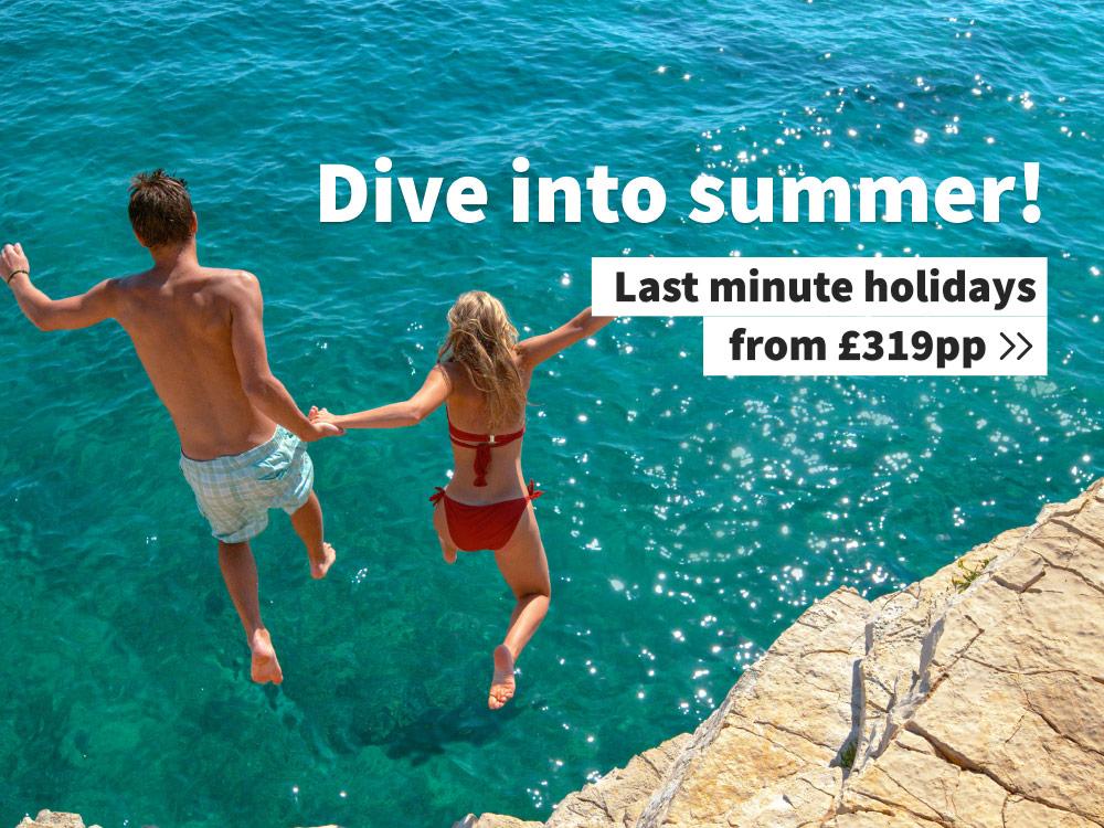 Dive into summer | Last minute holidays from £319pp