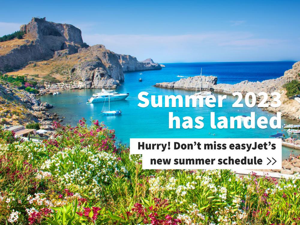 Summer 2023 has landed - don't miss easyJet's new summer schedule