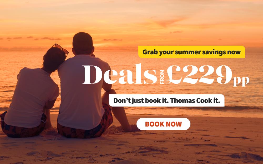 Deals from £229pp - Grab your summer savings now