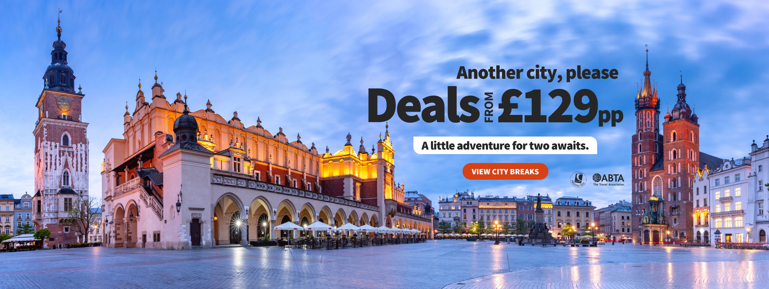 Another city, please. Deals from £129pp. A little adventure for two awaits.